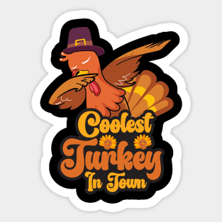 coolest turkey in town Sticker